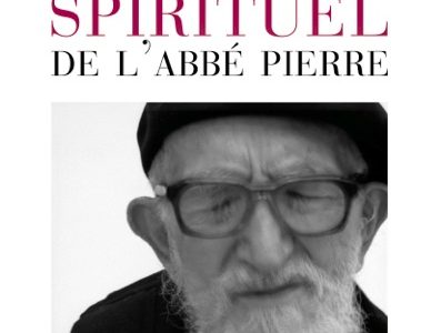 L’abbé Pierre, un révolutionnaire mystique